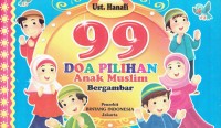 Image of 99 Doa Pilihan Anak Muslim Bergambar