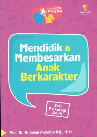 Image of Mendidik & Membesarkan Anak Berkarakter
