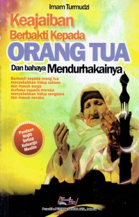 Image of Keajaiban Berbakti Kepada Orang Tua dan Bahaya Mendurhakainya