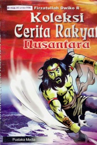 Image of Koleksi Cerita Rakyat Nusantara