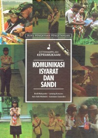 Image of Keterampilan Kepramukaan ; Komunikasi Isyarat dan Sandi
