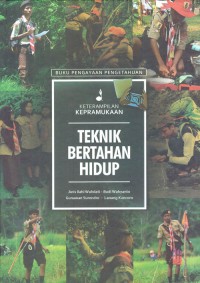 Image of Keterampilan Kepramukaan ; Teknik Bertahan Hidup