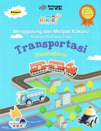Image of Menggulung dan Melipat Kokoru : Transportasi