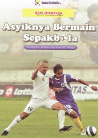 Image of Asiknya Bermain Sepak Bola