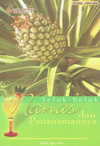 Image of Seluk Beluk Nanas dan Penanamannya