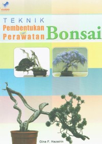 Image of Teknik Pembentukan dan Perawatan Bonsai