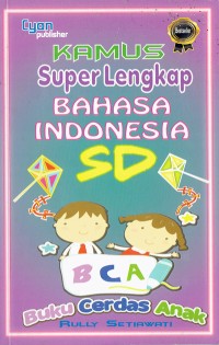 Image of Kamus Super Lengkap Bahasa Indonesia Untuk SD