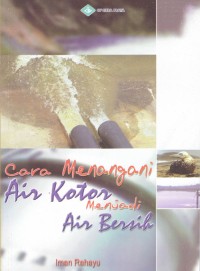 Image of Cara Menangani Air Kotor Menjadi Air Bersih