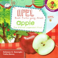 Image of Apel : Buah Purba yang Abadi ; Apple ; The Eternal Legendary Fruit