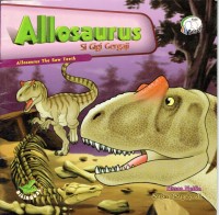 Image of Allosaurus : Si Gigi Gergaji Allosaurus The Saw Teeth