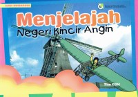 Image of Menjelajah Negeri Kincir Angin