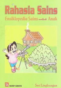 Image of Rahasia Sains ; Ensiklopedia Sains untuk Anak