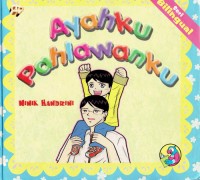 Image of Ayahku Pahlawanku