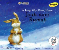 Image of Jauh Dari Rumah ; A Long Way From Home