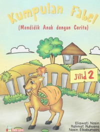 Image of Kumpulan Fabel : Mendidik Anak Dengan Cerita Jilid 2