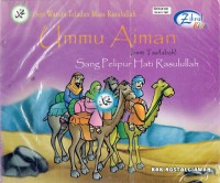 Image of Ummu Aiman (Binti Tsa'labah):Sang pelipur hati Rasulullah