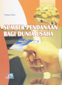 Image of Sumber Pendanaan Bagi Dunia Usaha