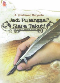 Image of Jadi Pujangga ? Siapa Takut !