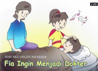 Image of Fia Ingin Menjadi Dokter