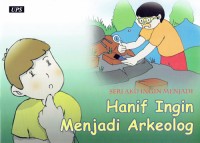 Image of Hanif Ingin Menjadi Arkeolog