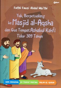 Image of Yuk, Berpetualang ke Masjid al-Aqsha dan Gua Tempat Ashabul Kahfi Tidur 309 Tahun