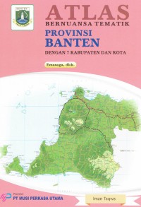 Image of Atlas Bernuansa Tematik Propinsi Banten