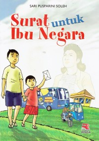 Image of Surat Untuk Ibu Negara