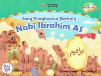 Image of Sang Penghancur Berhala ; Nabi Ibrahim AS