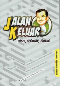 Image of Jalan Keluar ; Logis, Spontan, Jenaka