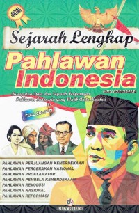 Image of Sejarah Lengkap Pahlawan Indonesia