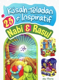 Image of Kisah Teladan & Inspiratif 25 Nabi & Rasul