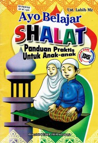 Image of Ayo Belajar Sholat : Panduan Praktis Untuk Anak-Anak