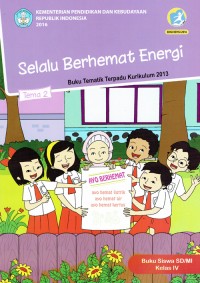 Image of Selalu Berhemat Energi : Buku Tematik Terpadu Kurikulum 2013 ; Tema 2