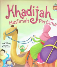 Image of Khadijah Muslimah pertama
