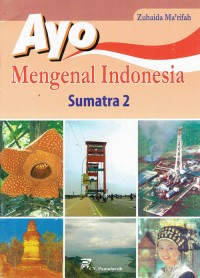 Image of Ayo Mengenal Indonesia : Sumatra 2