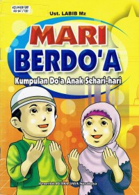 Image of Mari Berdo'a : Kumpulan Do'a Anak Sehari - hari