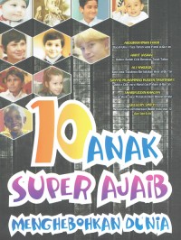 Image of 10 Anak Super Ajaib Menghebohkan Dunia