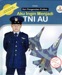 Image of Aku Ingin Menjadi TNI AU