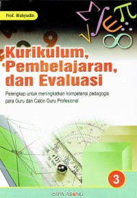 Image of Kurikulum, Pembelajaran, dan Evaluasi 3