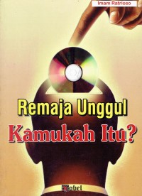 Image of Remaja Unggul Kamukah Itu?