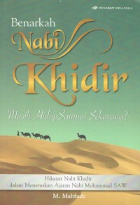 Image of Benarkah Nabi Khaidir Masih Hidup Sampai Sekarang