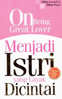 Image of On Being Great Lover : Menjadi Istri yang Layak Dicintai