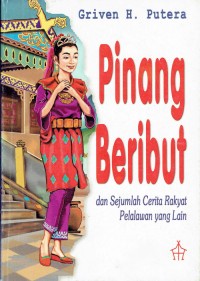 Image of Pinang Beribut : Dan Sejumlah Cerita Rakyat Pelalawan Yang lain