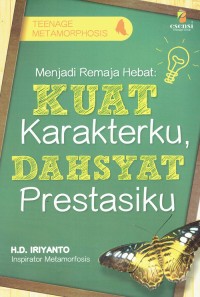 Image of Menjadi Remaja Hebat: Kuat Karakterku, Dahsyat Prestasiku