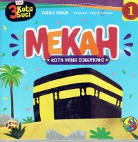 Image of Mekah : Kota Yang Diberkahi