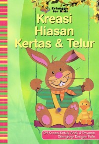 Image of Kreasi Hiasan Kertas & Telur : 24 Kreasi Untuk Anak & Dewasa Dilengkapi Dengan Pola