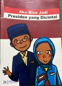 Image of Aku Bisa Jadi Presiden Yang Dicintai