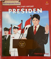 Image of Aku Ingin Menjadi Presiden