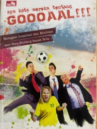Image of Apa Kata Mereka Tentang GOOOAAL!!!