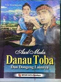 Image of Asal Mula Danau Toba Dan Dongeng Lainnya
